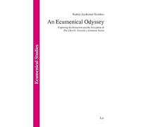 An Ecumenical Odyssey: Exploring the Redaction and the Reception of the Church, Towards a Common Vision
