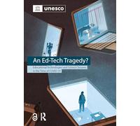 An Ed-tech Tragedy?: Educational Technologies and School Closures in the Time of Covid-19