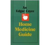 An Edgar Cayce Home Medicine Guide Gladys Davis Turner (Auteur)