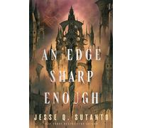 An Edge Sharp Enough A Novel - Jesse Q Sutanto - Harper Voyager - ebook (ePub) - Livre