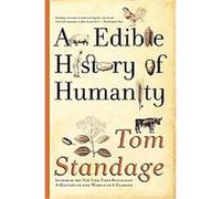 An Edible History of Humanity Tom Standage (Auteur)