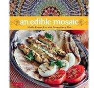 An Edible Mosaic: Middle Eastern Fare with Extraordinary Flair [Middle Eastern Cookbook, 80 Recipes] - [Version Originale] Inconnu (Auteur)