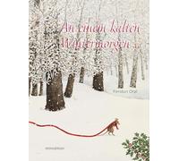 An einem kalten Wintermorgen...