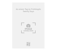 An einem Tag im Frühling/In Twenty Days. Orchestre de chambre. Conducteur