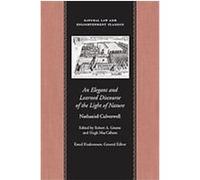 An Elegant and Learned Discourse of the Light of Nature, Natural Law and Enlightenment Classics Series Hugh MacCallum, Nathanael Culverwel, Roberta Greene (Auteur)