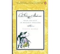 Venetia Murray – An Elegant Madness – La haute société dans l'Angleterre de la Régence