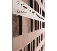 An Elegy For Old Terrors