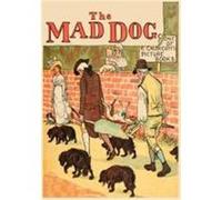 An Elegy on the Death of a Mad Dog