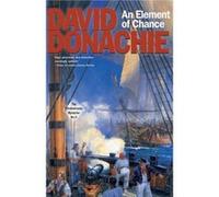 An Element of Chance by David Donachie Donachie, David (Auteur)