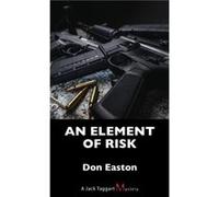 An Element of Risk by Don Easton Don Easton (Auteur)