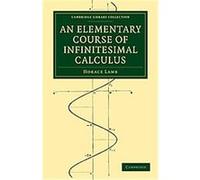 An Elementary Course of Infinitesimal Calculus, Cambridge Library Collection - Mathematics Horace Lamb (Auteur)