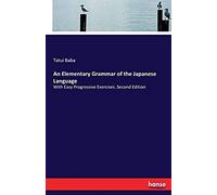 An Elementary Grammar Of The Japanese Language