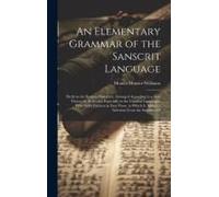 An Elementary Grammar Of The Sanscrit Language