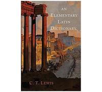 An Elementary Latin Dictionary