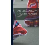 An Elementary Spanish Reader