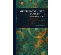 An Elementary Text-Book Of The Microscope
