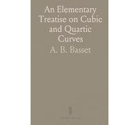 An Elementary Treatise on Cubic and Quartic Curves