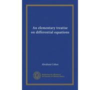 An elementary treatise on differential equations