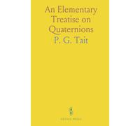 An Elementary Treatise on Quaternions