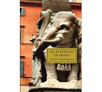 An Elephant in Rome: The Pope and the Making of the Eternal City