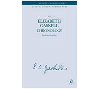 An Elizabeth Gaskell Chronology