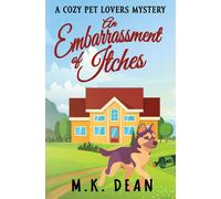 An Embarrassment Of Itches