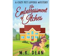 An Embarrassment of Itches: An Animal Lovers Cozy Mystery