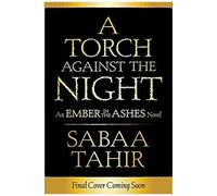 An Ember In The Ashes 02. A Torch Against The Night
