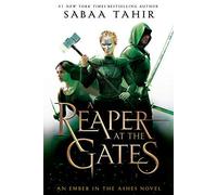 An Ember In The Ashes 3. A Reaper At The Gates