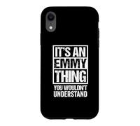 an Emmy Thing You Wouldn't Understand First Name Nickname Coque pour iPhone XR