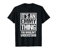 an Emmy Thing You Wouldn't Understand First Name Nickname T-Shirt