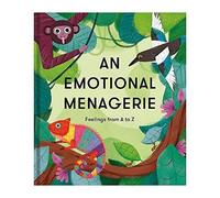 An Emotional Menagerie