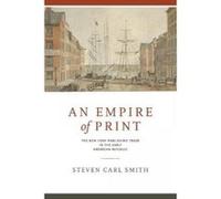 An Empire of Print - [Version Originale] Steven Carl Smith (Auteur)
