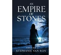 An Empire of Stones- Volume 2