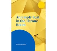 An Empty Seat in the Throne Room: Discovering Your God-Given Authority Far Above Every Fear and Battle