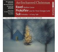 An Enchanted Christmas: Ravel, Mother Goose / Prokofiev, Love for 3 Oranges Suite / Suk, Pohadka