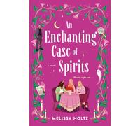 An Enchanting Case of Spirits by Holtz, Melissa [Paperback] NEUF