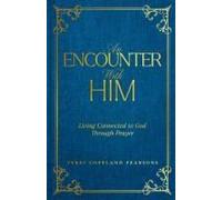 An Encounter With Him