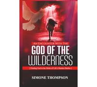 An Encounter With The God Of The Wilderness