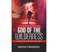 An Encounter With The God Of The Wilderness