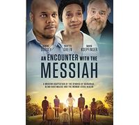 an Encounter with The Messiah