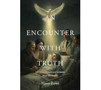 AN ENCOUNTER WITH TRUTH: My Lung Transplant Journey with My Family