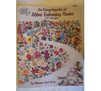 An Encyclopedia of Ribbon Embroidery Flowers: 121 Designs