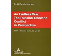 An Endless War: The Russian-Chechen Conflict In Perspective