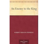An Enemy to the King