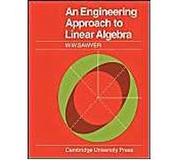 An Engineering Approach To Linear Algebra
