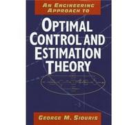 An Engineering Approach to Optimal Control and Estimation Theory by George M. Siouris Hardcover Book Siouris, George M., Siouris (Auteur)
