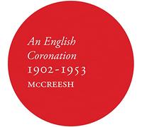 an English Coronation 1902 1953 / Paul McCreesh