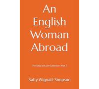 An English Woman Abroad: The Sally and Sam Collection - Part 2