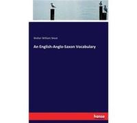 An EnglishAngloSaxon Vocabulary - Walter William Skeat - BoD Third Party Titles - Livre en Anglais Walter William SkeatWalter William Skeat (Auteur)